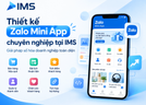 Thiết kế Zalo Mini App chuyên nghiệp tại IMS – Giải pháp số hóa doanh nghiệp toàn diện